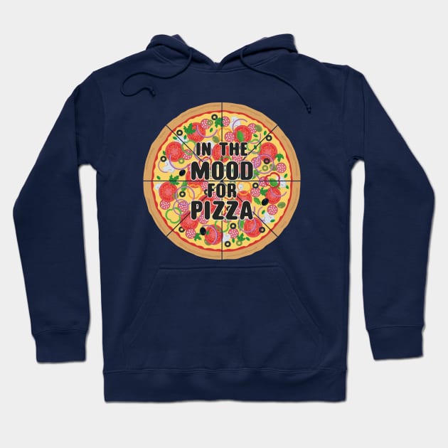 In the mood for Pizza Hoodie by FunawayHit